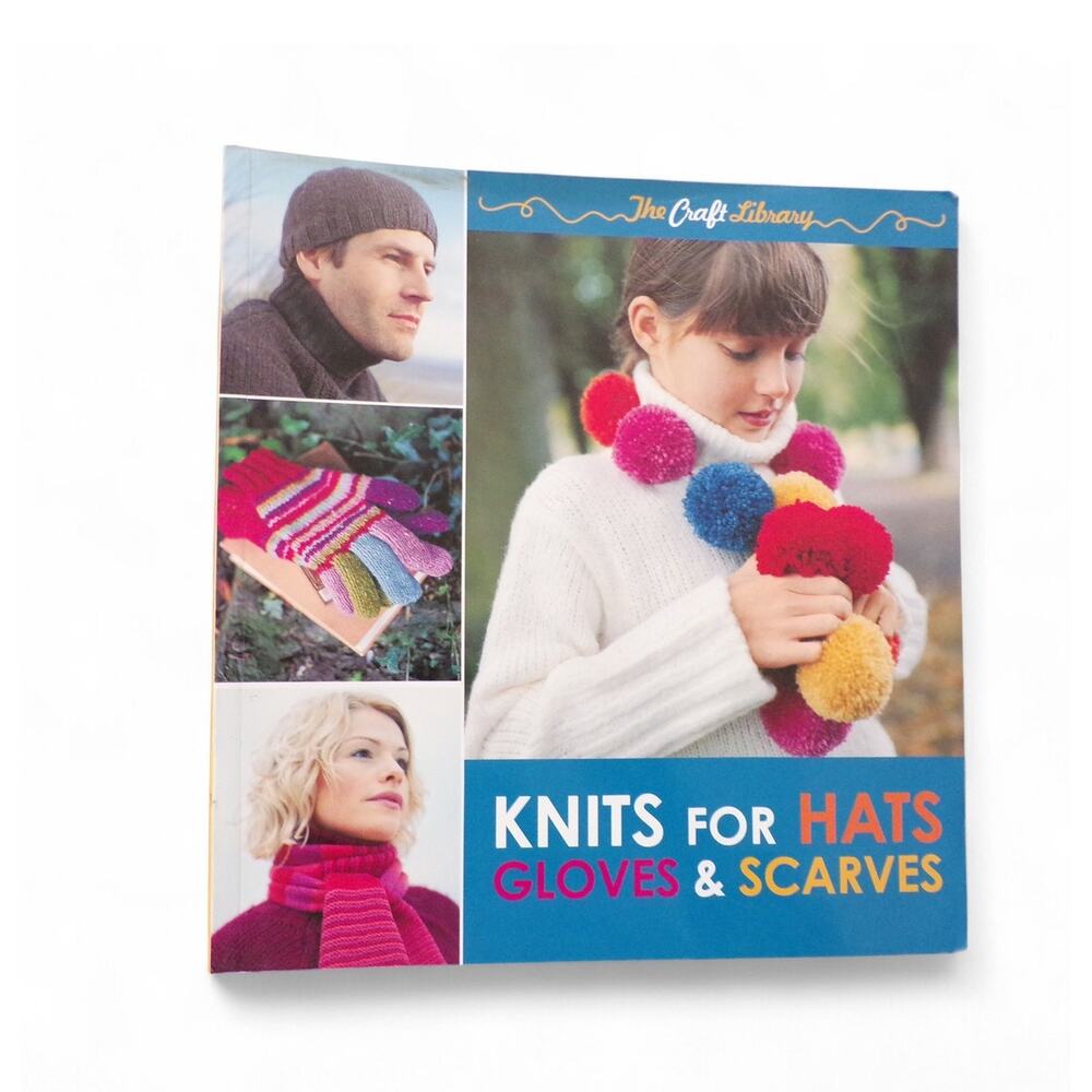 Knits for Hats Gloves & Scarves Book The Craft Library by Lisa Harding 2012